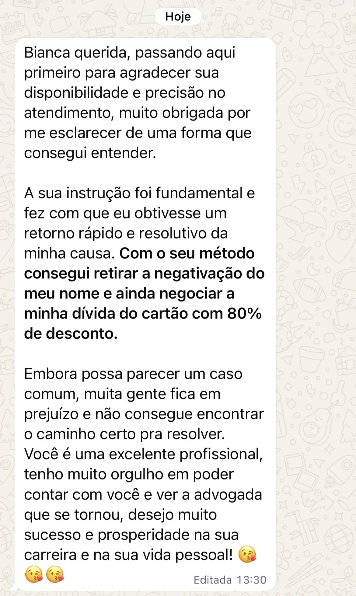 Nome limpo de volta e a dívida do cartão negociada com 80% de desconto.